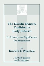 The Davidic Dynasty Tradition in Early Judaism