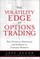 The Volatility Edge in Options Trading