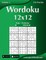 Wordoku 12x12 - Easy to Extreme - Volume 3 - 276 Puzzles