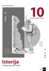 Istorija. Pratybų sąsiuvinis 10 (II gimnazijos) klasei, 2 dalis