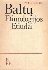 Baltų etimologijos etiudai