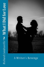 What I Did for Love