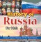 History Of Russia For Kids: A History Series - Children Explore Histories Of The World Edition