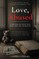 Love, Abused