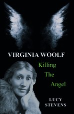 Virginia Woolf: Killing the Angel