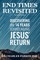 End Times Revisited