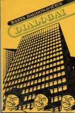 Dialogai. Politiniai feljetonai, pamfletai, esė