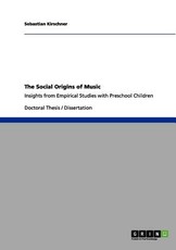 The Social Origins of Music