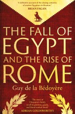 The Fall of Egypt and the Rise of Rome