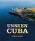 Unseen Cuba