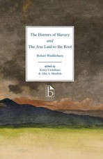 The Horrors of Slavery and The Axe Laid to the Root