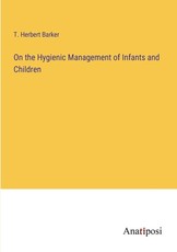 On the Hygienic Management of Infants and Children