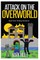 Attack on the Overworld, Book One