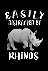Easily Distracted By Rhinos