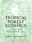 Tropical Forest Ecology