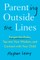 Parenting Outside the Lines