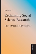 Rethinking Social Science Research; New Methods and Perspectives