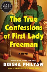 The True Confessions of First Lady Freeman. Large Print Edition