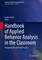 Handbook of Applied Behavior Analysis in the Classroom