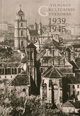 Vilniaus kultūrinis gyvenimas 1939–1945