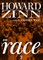 Howard Zinn on Race