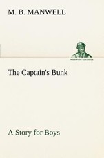 The Captain's Bunk A Story for Boys