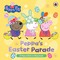 Peppa Pig: Peppa's Easter Parade
