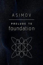 Prelude to Foundation