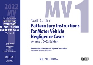 North Carolina Pattern Jury Instructions for Motor Vehicle Negligence Cases, 2022 Edition