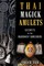 Thai Magick Amulets