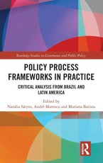 Policy Process Frameworks in Practice