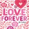 Love Forever & Color - Keepsake Coloring Books Compact Edition with Sweet Sayings Cuddly Animals, Flowers & Treats 7x7 Inches Valentine's Day Gift, Portable Coloring Book for Adults & All Ages