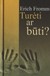 Turėti ar būti? (Fromm)