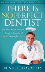 There Is No Perfect Dentist