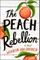 The Peach Rebellion