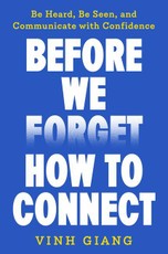 Before We Forget How to Connect