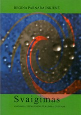 Svaigimas. Anatomija, etiopatogenezė, klinika, gydymas