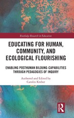 Educating for Human, Community, and Ecological Flourishing