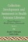 Collection Development and Assessment in Health Sciences Libraries