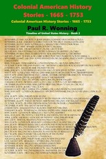 Colonial American History Stories - 1665 - 1753