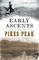 Early Ascents on Pikes Peak
