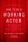 How to Be a Working Actor, 5th Edition