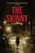 The Skinny