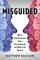 Misguided
