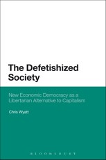 The Defetishized Society