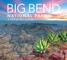 Big Bend: A Photographic Journey