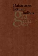 Dabartinės lietuvių kalbos gramatika. Antrasis pataisytas leidimas