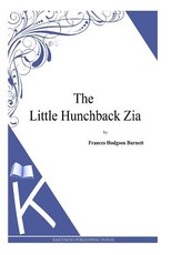 The Little Hunchback Zia