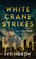 White Crane Strikes
