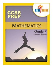 Rise & Shine CCSS Prep Grade 7 Mathematics